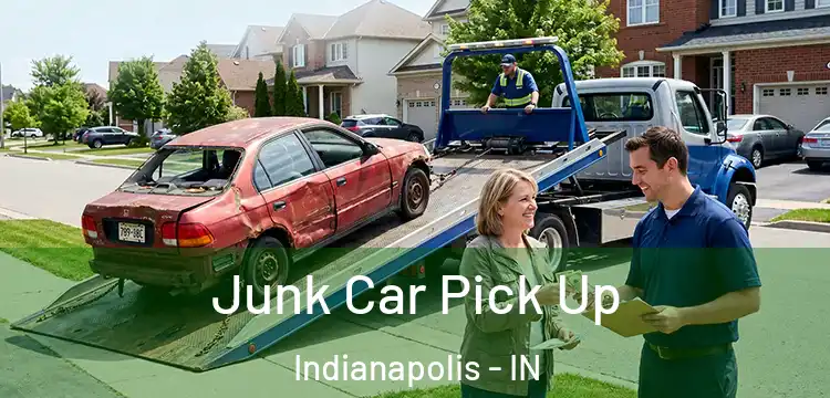 Junk Car Pick Up Indianapolis - IN