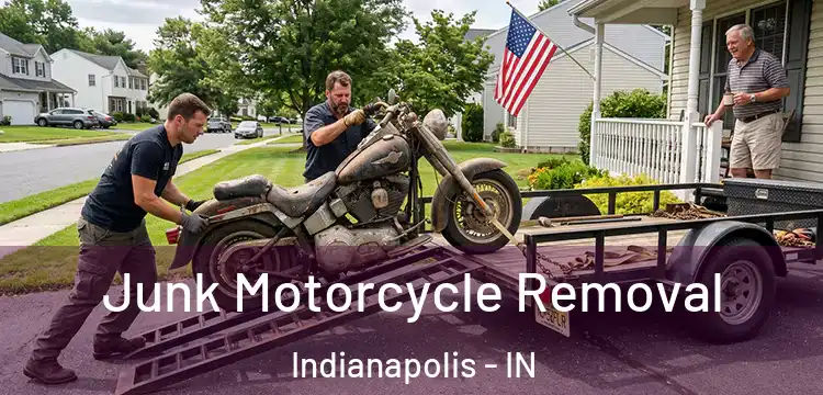 Junk Motorcycle Removal Indianapolis - IN