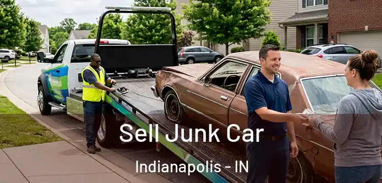 Sell Junk Car Indianapolis - IN